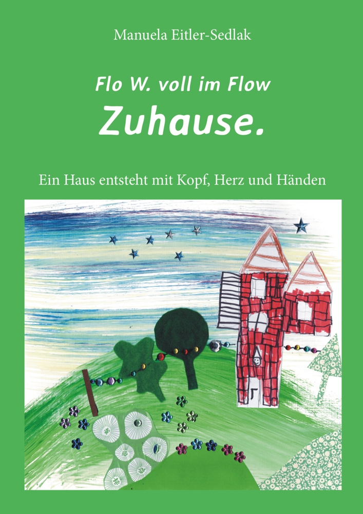 Cover des Buches "Flo W. voll im Flow Zuhause"