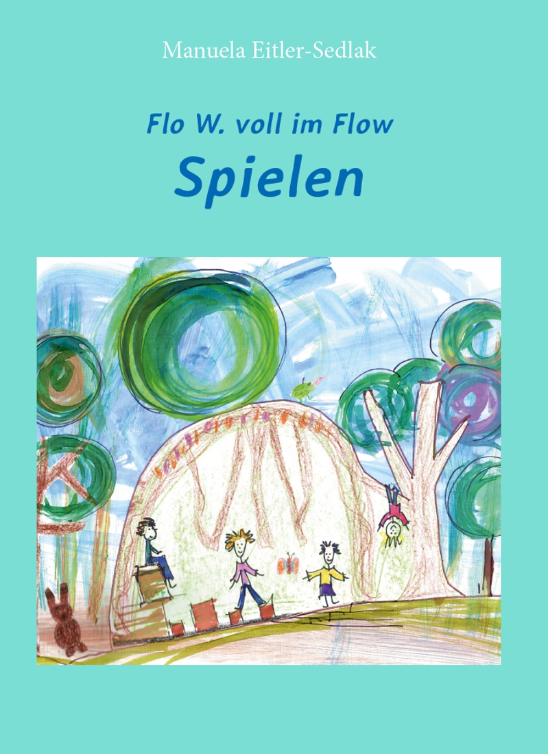 Cover des Buches "Flo W. voll im Flow spielen"