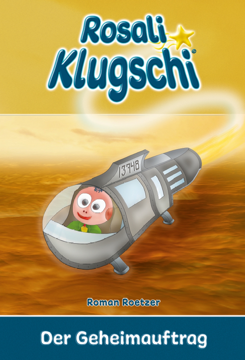 Cover des Buches "Rosali Klugschi-Der Geheimauftrag"
